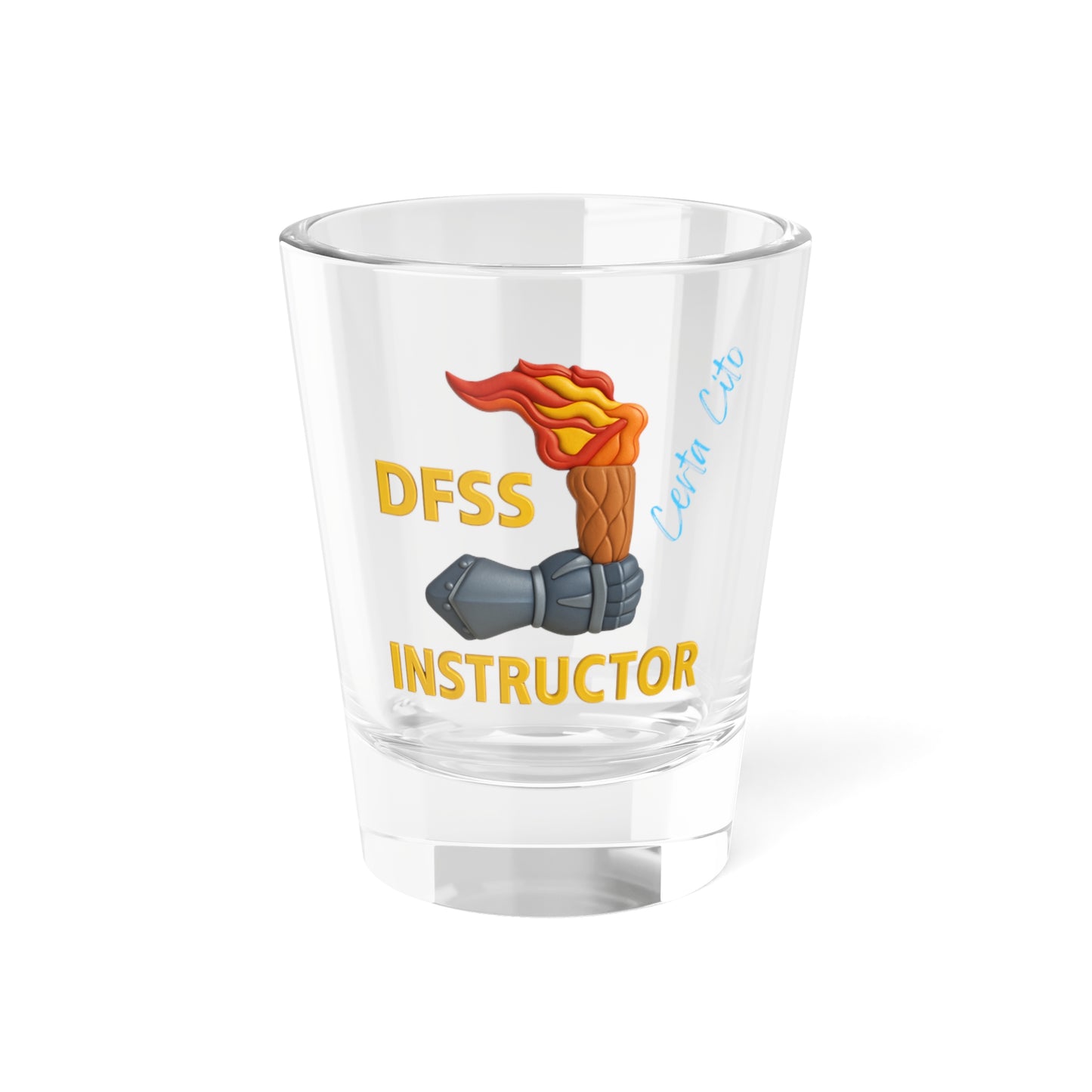 Certa Cito – DFSS Instructors Shot Glass