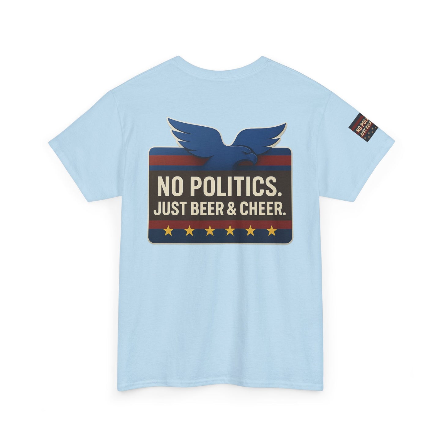 No Politics Unisex Heavy Cotton Tee | Casual Humor Shirt, Summer Tee, Fun Gift for Friends, BBQ Party Tee, Everyday Wear