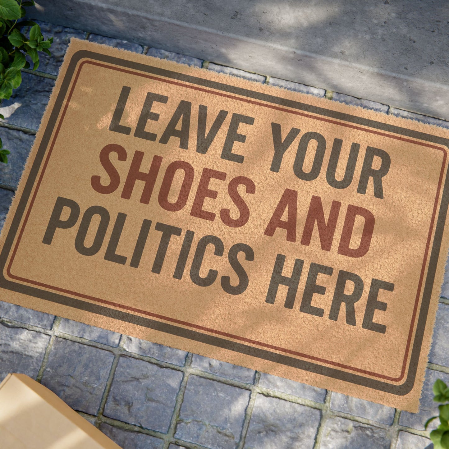 Welcome Doormat - "Leave Your Shoes and Politics Here" - Funny Entry Rug, Home Decor, Gift for Politically Inclined