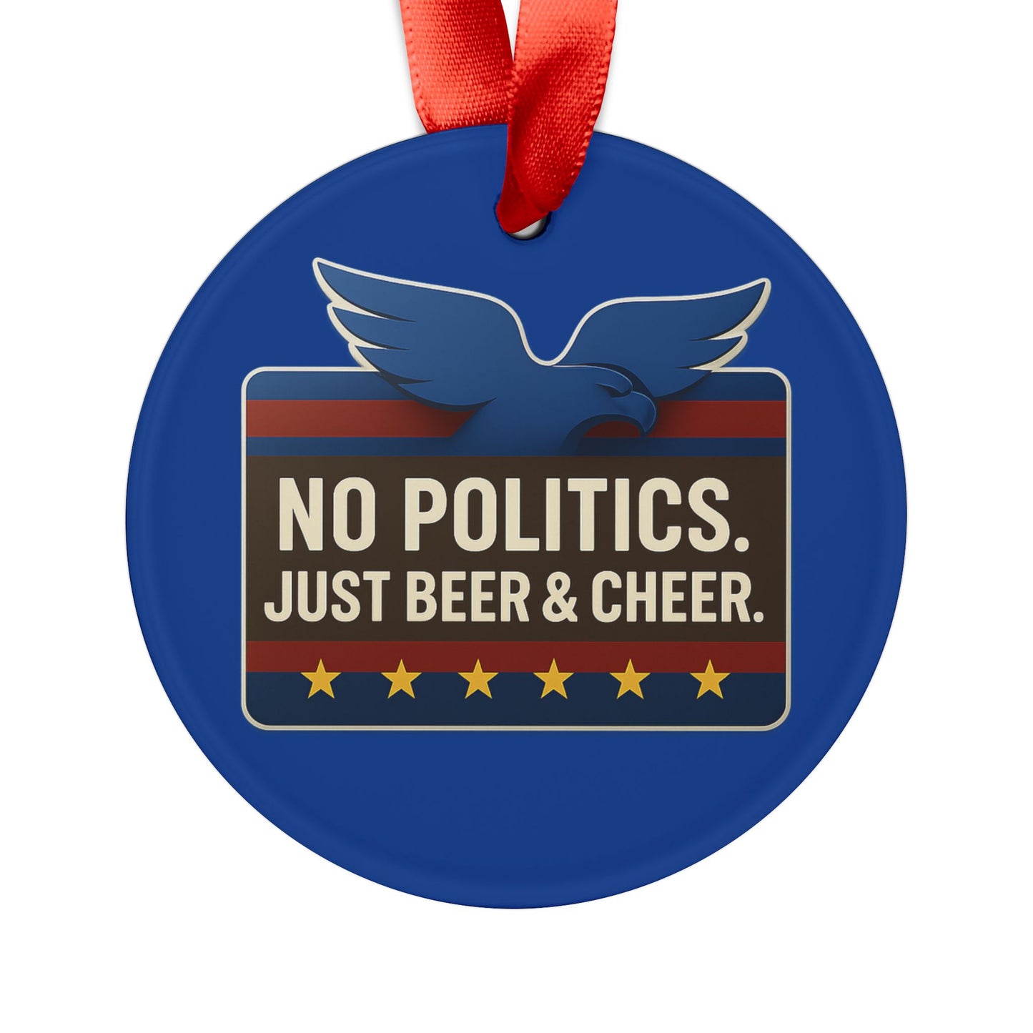 Political Humor Acrylic Ornament, Fun Holiday Decor, Party Favor, Gift for Friends, Christmas, Beer Enthusiasts