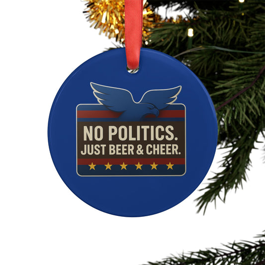 Political Humor Acrylic Ornament, Fun Holiday Decor, Party Favor, Gift for Friends, Christmas, Beer Enthusiasts